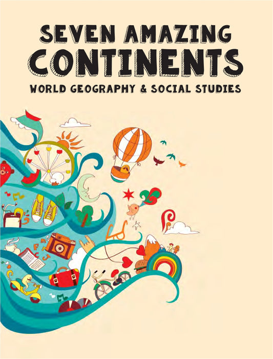 (Age 9+) Seven Amazing Continents - Travel Dreams Geography & Social Studies