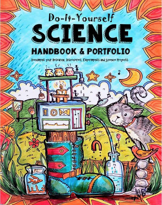 (Age 9+) Do-It-Yourself Science Handbook & Portfolio