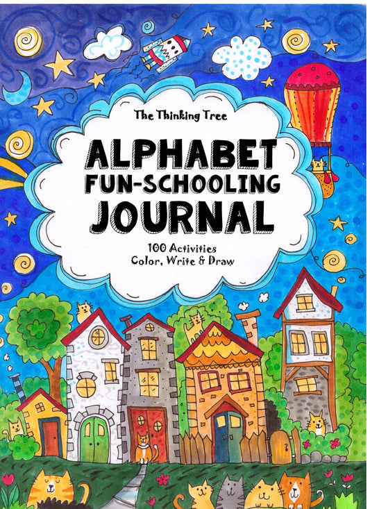 (Age 4+) Alphabet Fun-Schooling Journal - 100 Activities to Colour, Write & Draw