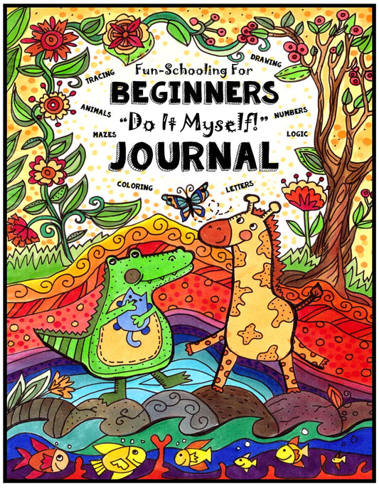 (Age 5+) Fun-Schooling for Beginners