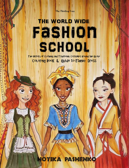 (Age 9+) Worldwide School of Fashion - The History of Clothing