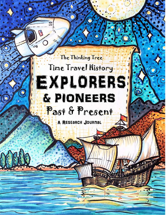 (Age 10+) Explorers & Pioneers - Past and Present - Time Travel History