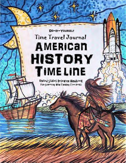 (Age 9+) American History - Do-It-Yourself - Time Travel Journal