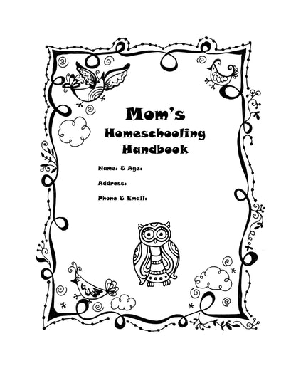 (Moms) Homeschooling Handbook for Moms - How to Teach by Example