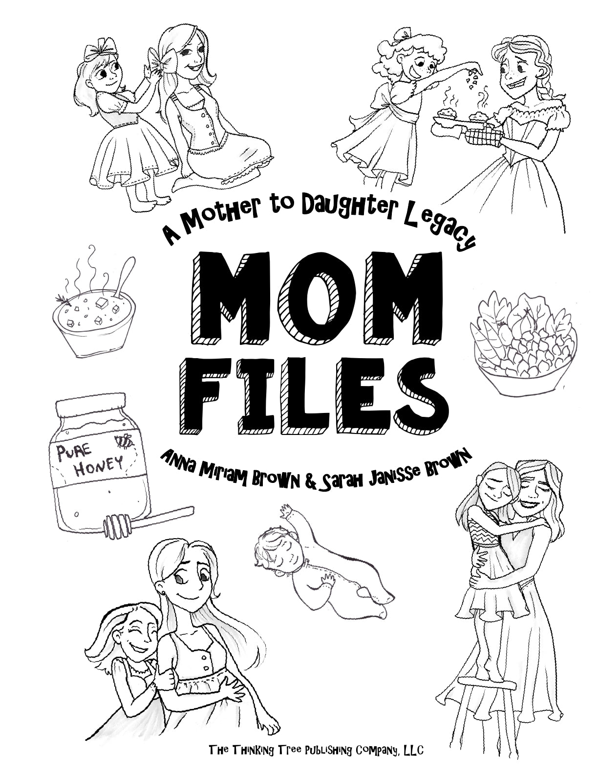(Moms) Mom Files - A Mother to Daughter Legacy
