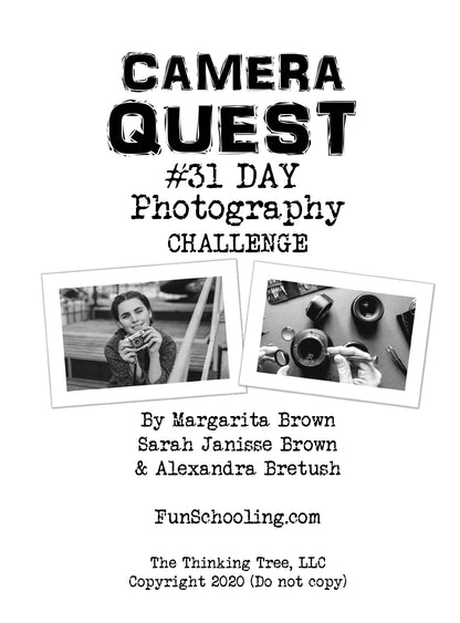 (Age 9+) Camera Quest - 31 Day Photography Challenge