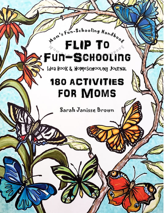 (Moms) Mom's Fun-Schooling Handbook: Flip to Fun-Schooling