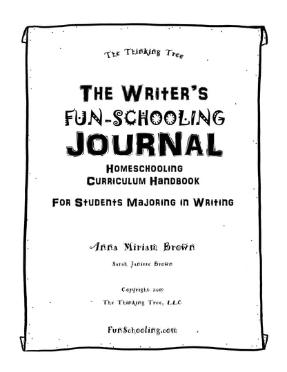 (Age 12+) The Writer's Fun-Schooling Journal - For Student's Majoring in Writing